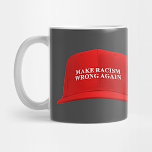 make racism wrong Mug